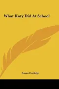 What Katy Did at School