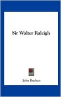 Sir Walter Raleigh