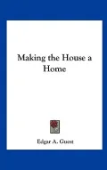Making the House a Home