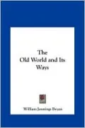 The Old World and Its Ways
