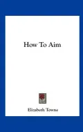 How to Aim