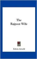 The Rajpoot Wife
