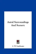 Astral Surroundings and Scenery