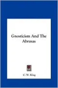 Gnosticism And The Abraxas