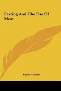 Fasting and the Use of Meat Fasting and the Use of Meat