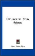 Rudimental Divine Science