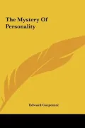 The Mystery of Personality the Mystery of Personality