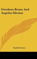 Giordano Bruno and Angelus Silesius