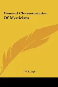 General Characteristics of Mysticism General Characteristics of Mysticism