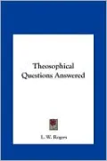 Theosophical Questions Answered