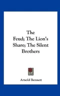 The Feud; The Lion's Share; The Silent Brothers