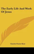 The Early Life and Work of Jesus