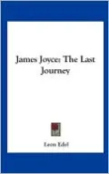 James Joyce: The Last Journey