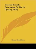 Selected Temple Documents of the Ur Dynasty (1919)
