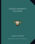 Gerald Massey's Lectures