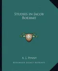 Studies in Jacob Boehme
