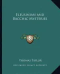 Eleusinian and Bacchic Mysteries