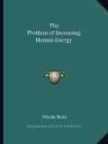 The Problem of Increasing Human Energy