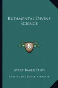 Rudimental Divine Science