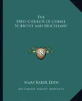 The First Church of Christ Scientist and Miscellany