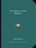 Five Stages of Greek Religion