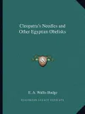 Cleopatra's Needles and Other Egyptian Obelisks