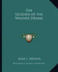 The Legends of the Wagner Drama