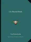 Life Beyond Death