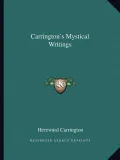 Carrington's Mystical Writings