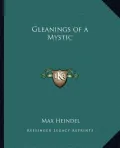 Gleanings of a Mystic