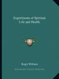 Experiments of Spiritual Life and Health