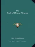 The Study of Chinese Alchemy