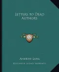 Letters to Dead Authors