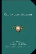 Old Indian Legends