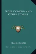 Elder Conklin and Other Stories