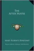 The After House
