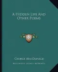 A Hidden Life and Other Poems