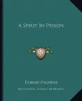 A Spirit in Prison