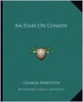 An Essay On Comedy