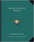 Arsene Lupin In Prison