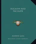 Aucassin and Nicolete