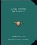 Cases Worth Looking At