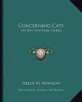 Concerning Cats: My Own and Some Others