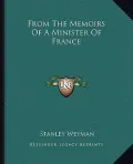 From the Memoirs of a Minister of France