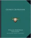 George Cruikshank by William Makepeace Thackeray — book cover