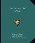 Her Weight In Gold
