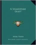 Is Shakespeare Dead?