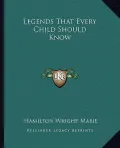 Legends That Every Child Should Know