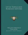 Little Travels and Roadside Sketches