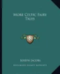 More Celtic Fairy Tales